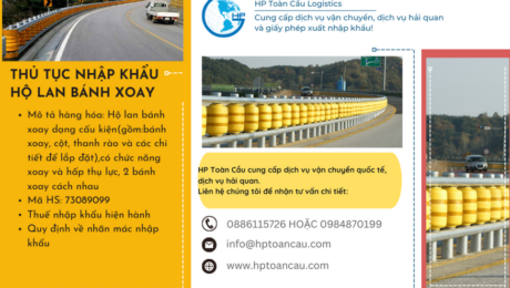 Thủ tục nhập khẩu hộ lan bánh xoay Thủ tục nhập khẩu hộ lan bánh xoay