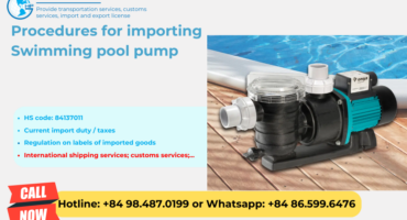Import duty and procedures Swimming pool pump Vietnam