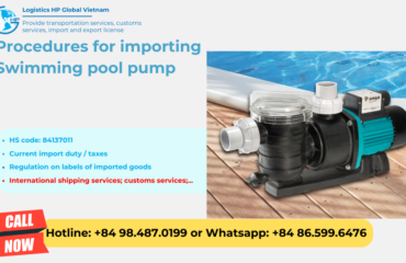 Import duty and procedures Swimming pool pump Vietnam