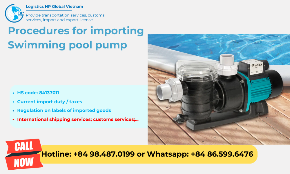 Import duty and procedures Swimming pool pump Vietnam 