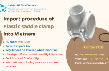 Import duty and procedures Plastic saddle clamp Vietnam