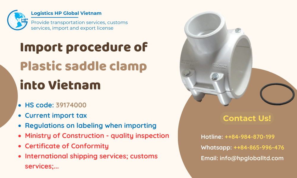 Import duty and procedures Plastic saddle clamp Vietnam
