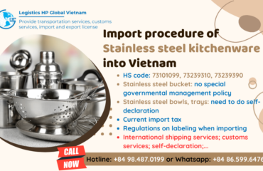 Import duty and procedures Stainless steel kitchenware Vietnam