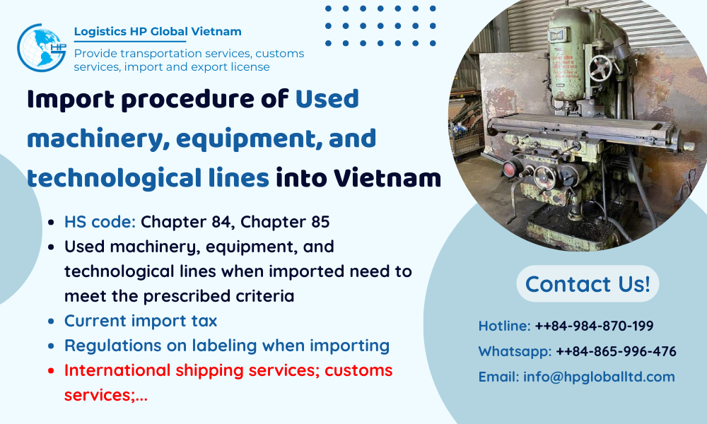 Import duty and procedures used machinery, equipment, and technology lines Vietnam
