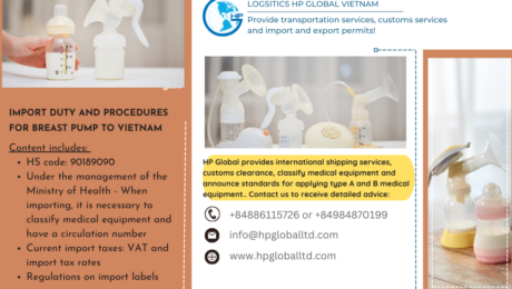 Import Duty And Procedures For breast pump To Vietnam