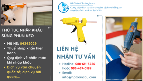 Thủ tục nhập khẩu súng phun keo