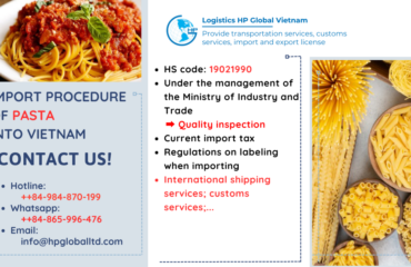 Import duty and procedures Pasta Vietnam