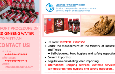 Import duty and procedures Red ginseng water Vietnam