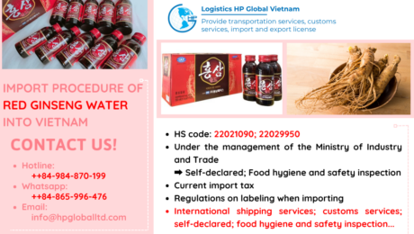 Import procedures for Red ginseng water to Vietnam Import duty and procedures Red ginseng water Vietnam