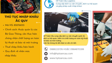 Thủ tục và thuế nhập khẩu ắc quy