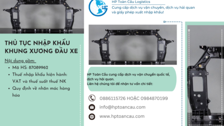 Thủ tục nhập khẩu khung xương đầu xe Thủ tục nhập khẩu khung xương đầu xe