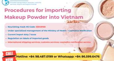 Import duty and procedures Makeup powder Vietnam