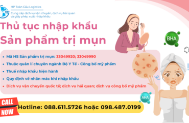 nhập khẩu Sản phẩm trị mụn Thủ tục và thuế nhập khẩu Sản phẩm trị mụn