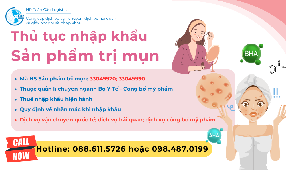 Thủ tục và thuế nhập khẩu Sản phẩm trị mụn