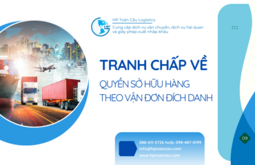 Tranh chấp về quyền sở hữu hàng hóa theo vận đơn đích danh