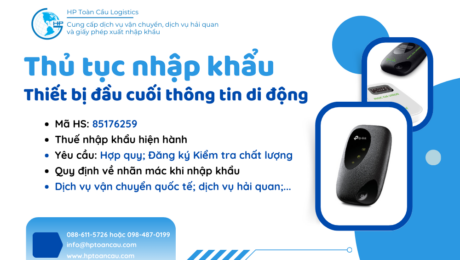 Thủ tục và thuế nhập khẩu Thiết bị đầu cuối thông tin di động