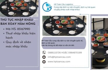 Thủ tục nhập khẩu bàn xoay hâm nóng