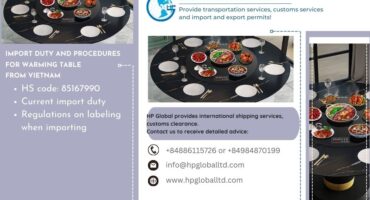 import duty and procedures for warming table from Vietnam