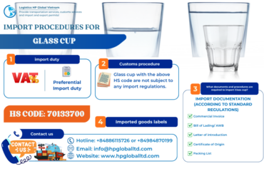 Import duties and customs procedures for glass cup in Vietnam