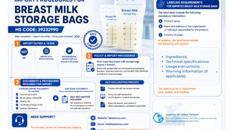 Import procedures for breast milk storage bags HS Code 39232990 in Vietnam Import procedures for breast milk storage bags HS Code 39232990 in Vietnam