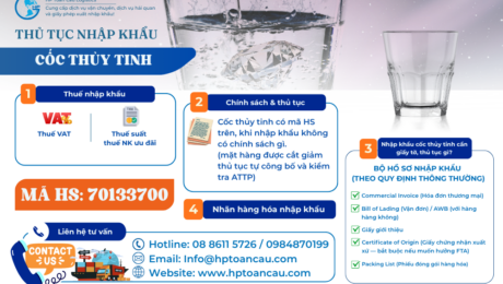 Thủ tục và thuế nhập khẩu cốc thủy tinh vào Việt Nam