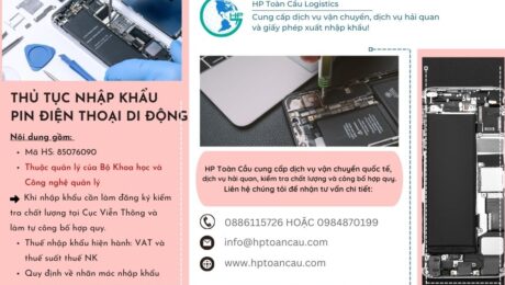 Thủ tục và thuế nhập khẩu Pin điện thoại di động