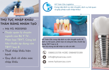 Thủ tục và thuế nhập khẩu thân răng nhân tạo