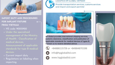 Import duties and customs procedures for Implant Fixture in Vietnam